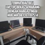 Terima Jual Beli Laptop Semarang Selatan dan Sekitarnya