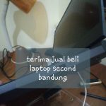 terima jual beli laptop second bandung