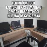 Terima Jual Beli Laptop Notebook Didaerah Semarang Timur Dan Sekitarnya